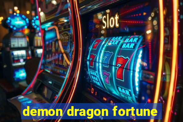 demon dragon fortune